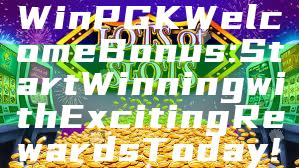 "Unlock Your WinPGK Welcome Bonus: Start Winning with Exciting Rewards Today!"