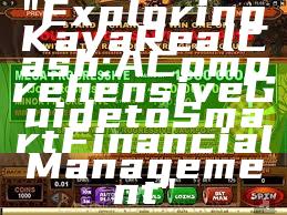"Exploring Kaya Real Cash: A Comprehensive Guide to Smart Financial Management"